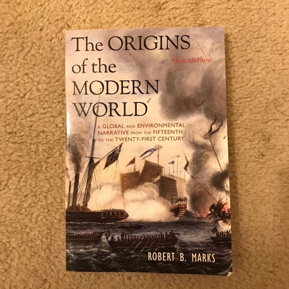 The Origins of the Modern World by Robert B. M (3rd Edition)
